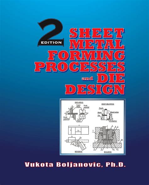 sheet metal forming processes and die design free download|boljanovic sheet metal forming.